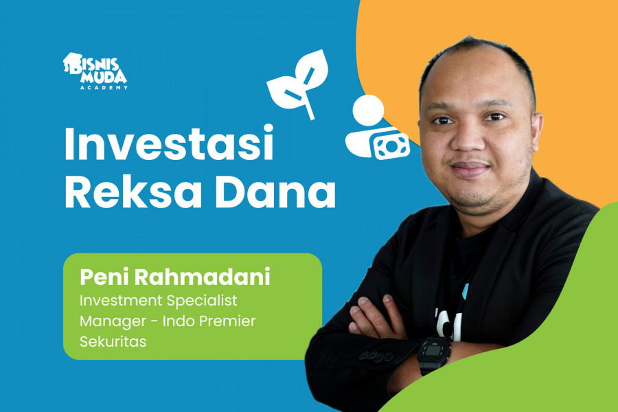 Bisnis Muda Academy - Investasi Reksa Dana: Konsep Dasar, Jenis ...