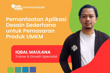 Pemanfaatan Aplikasi Desain Sederhana untuk Pemasaran Produk UMKM