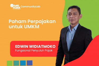 Paham Perpajakan untuk UMKM